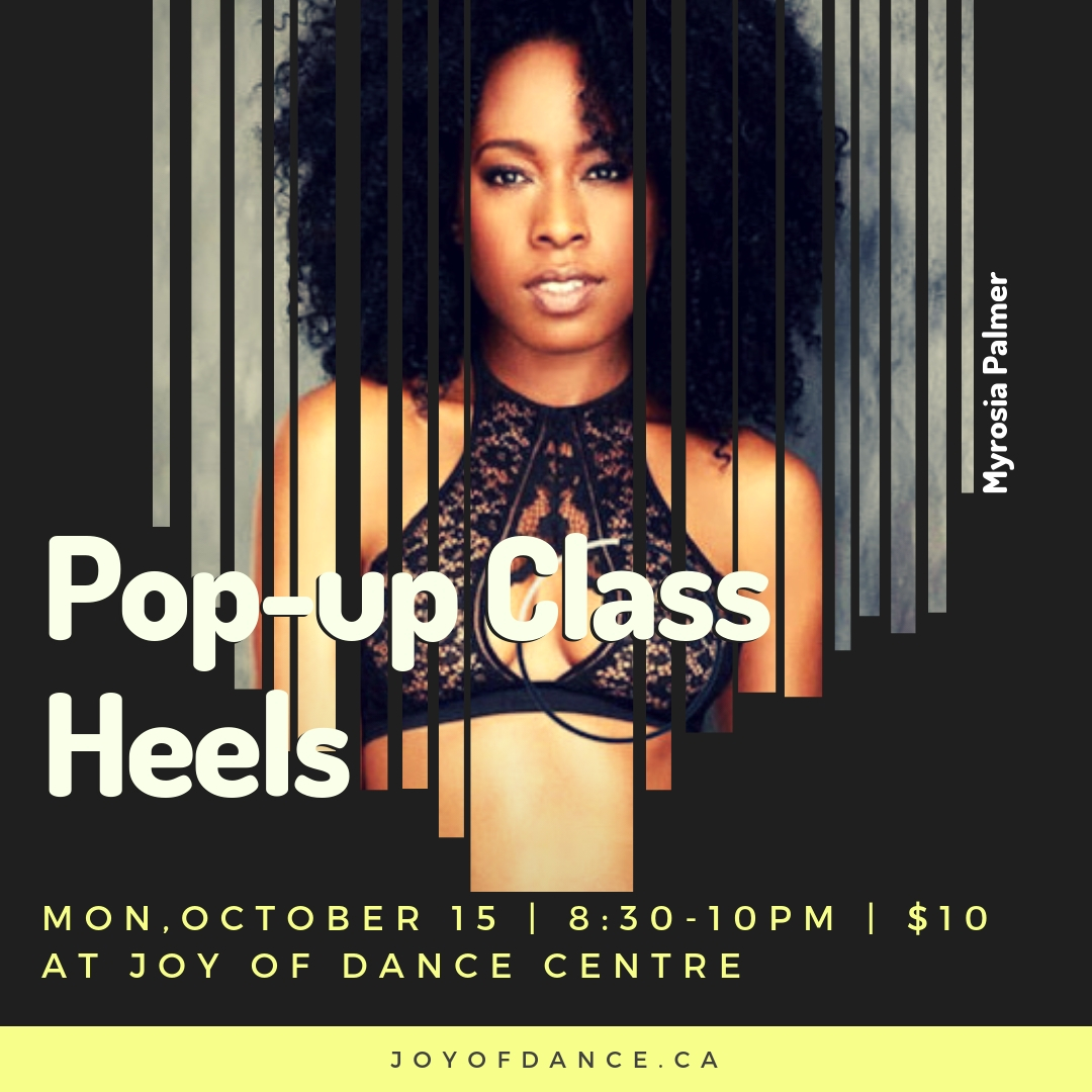 Pop up Heels Class with Myrosia Palmer - Joy of Dance